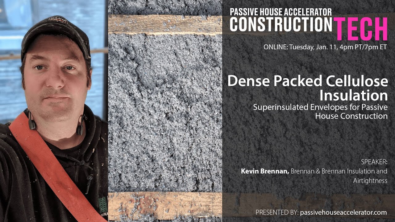 Dense Packed Cellulose Insulation | Passive House Accelerator Construction Tech