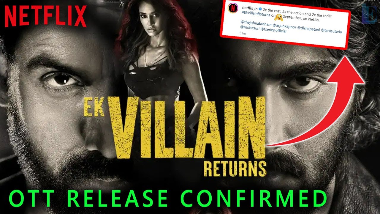 Ek Villain Return Ott Release Date Confirm @NetflixIndiaOfficial | OTT Update | Ek Villain Return @Netflix