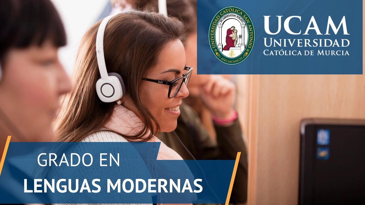 Grado en Lenguas Modernas | UCAM Universidad Cat&oacute;lica de Murcia