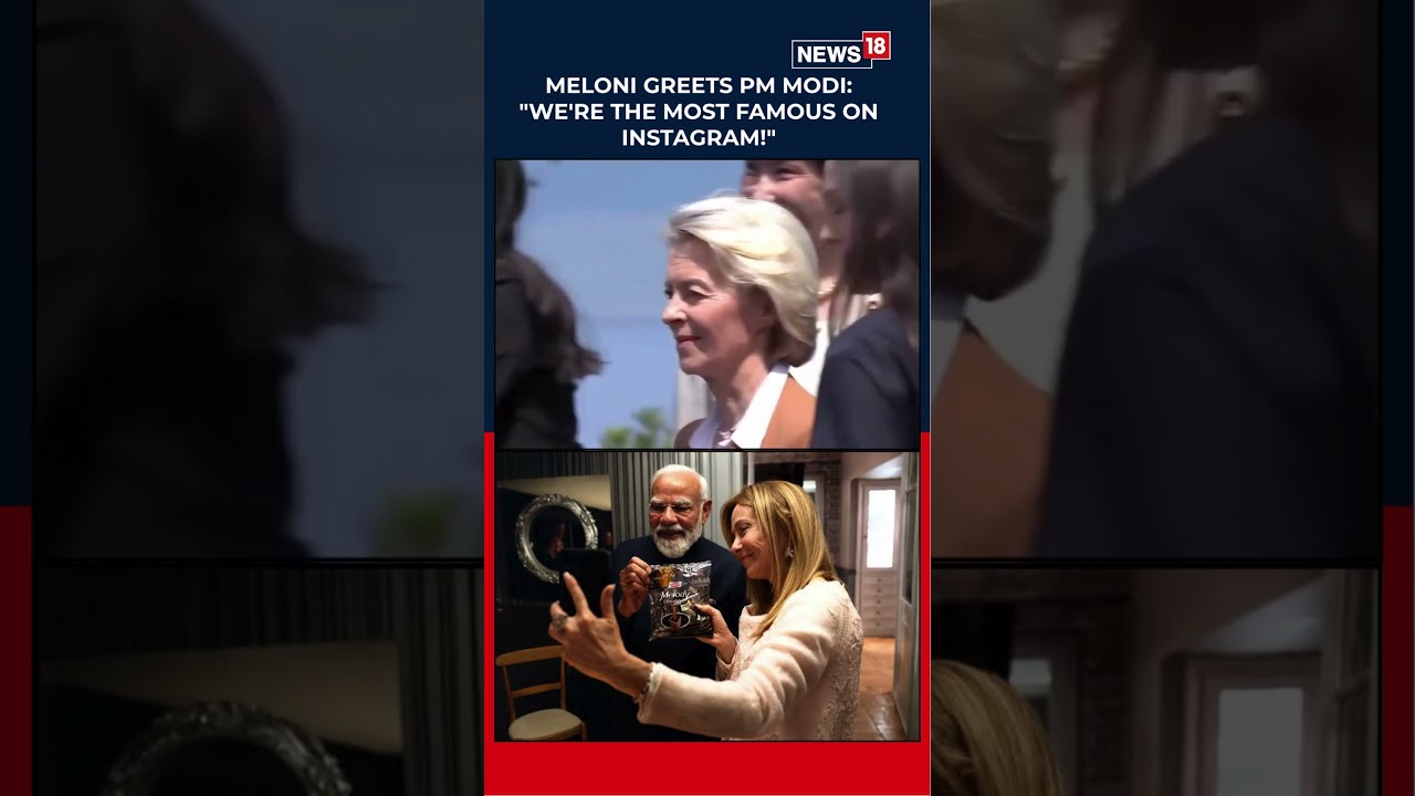'We Are The Most Famous On Instagram': Meloni's Viral Greeting To PM Modi At G7 Summit | News18