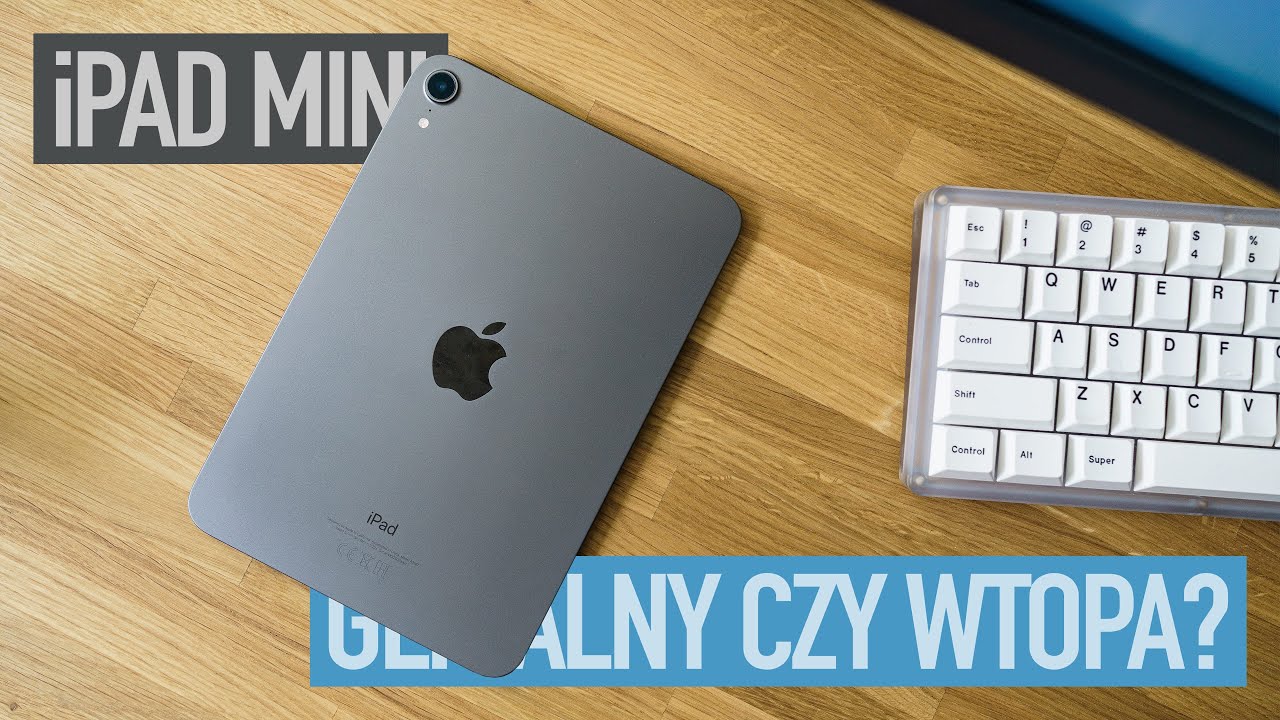iPad Mini 6. generacji - pierwsze wrażenia