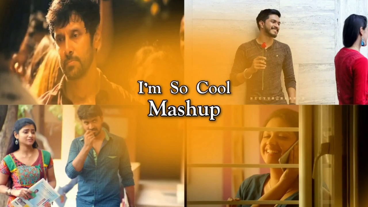 I'm so cool Mashup 💕WhatsApp status tamil.