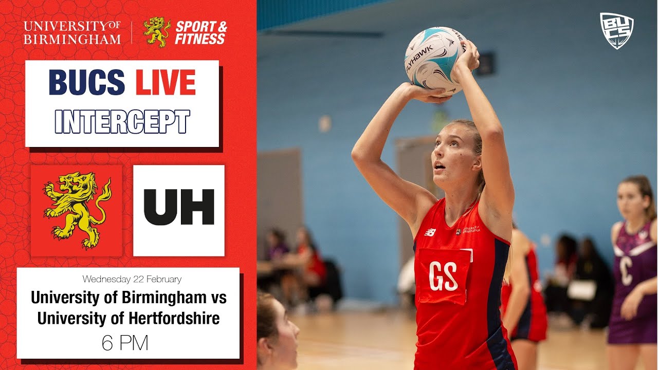 LIVE NETBALL | BUCS National Championship Quarter Final | Uni of Birmingham v Uni of Hertfordshire