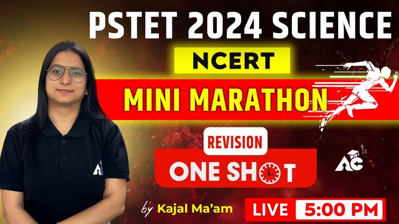 PSTET 2024 SCIENCE | NCERT | Mini Marathon | Revision One Shot | Live 5:00 PM | By Kajal Mam