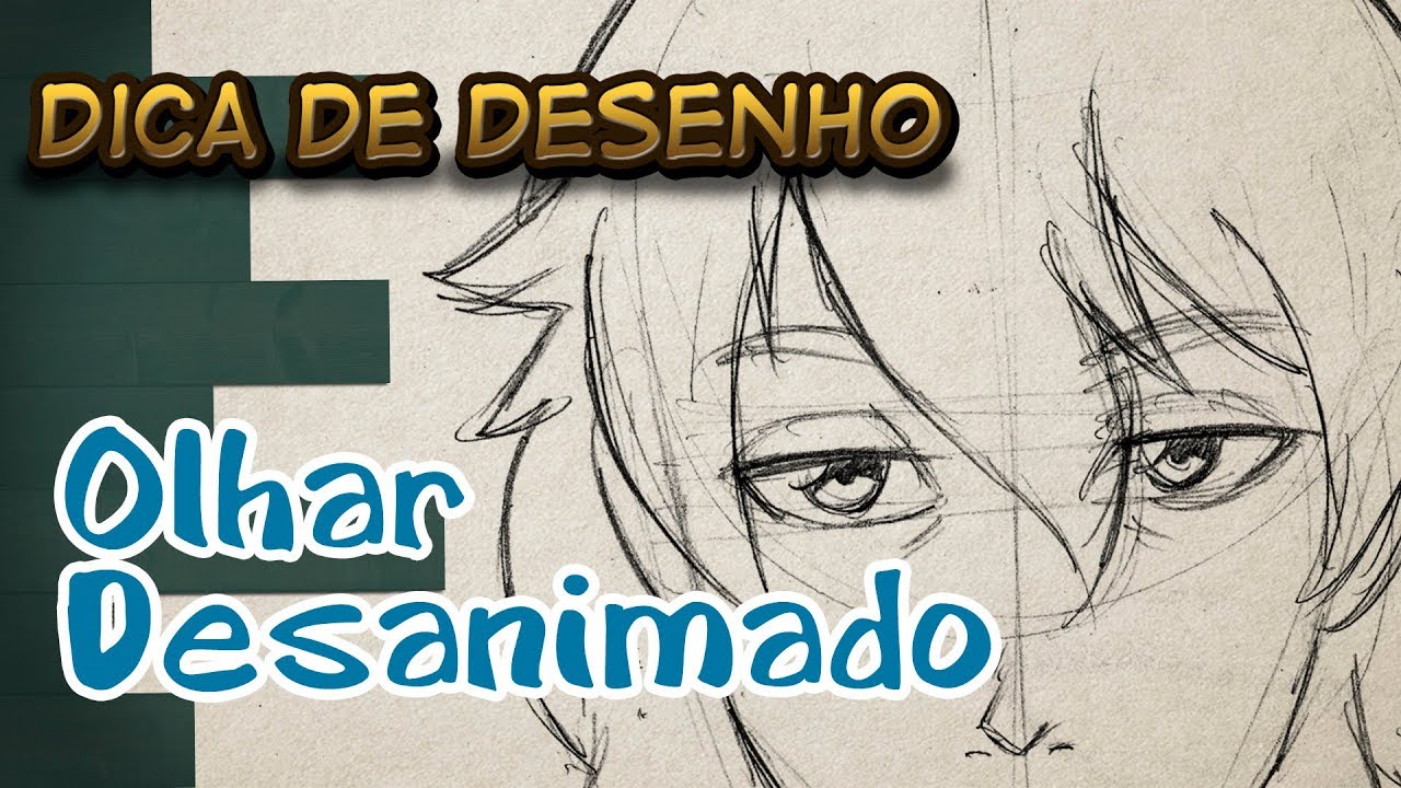 Olhar desanimado | Dica de Desenho