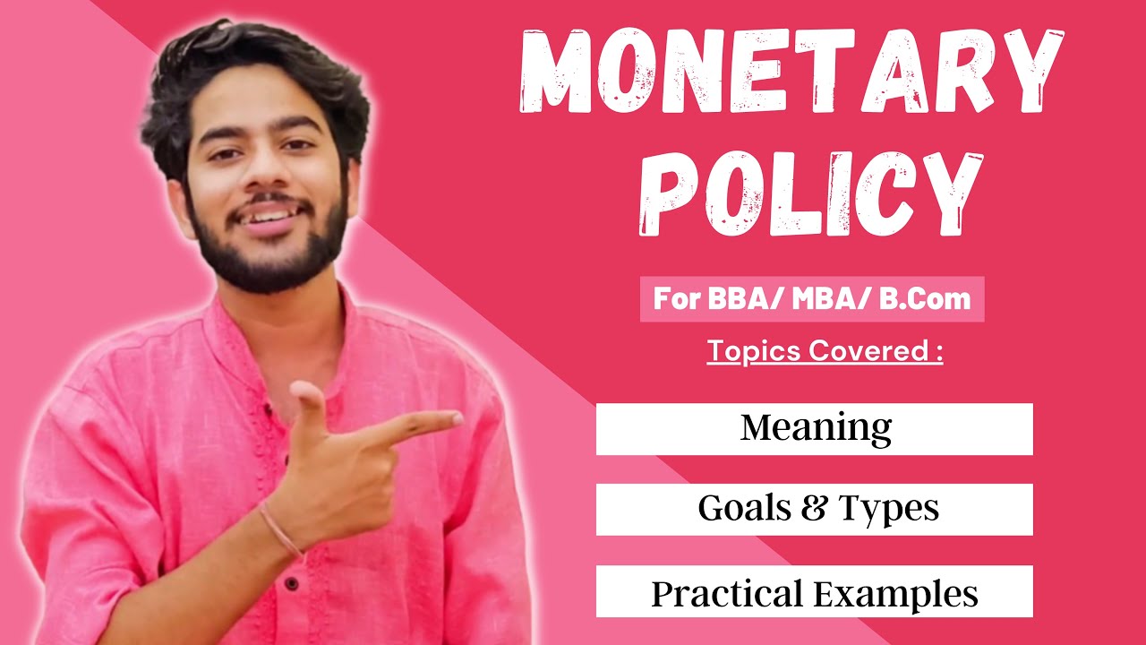 {Hindi} Monetary Policy - Meaning, Types , Goals & Tools of Monetary Policy | For BBA / MBA !