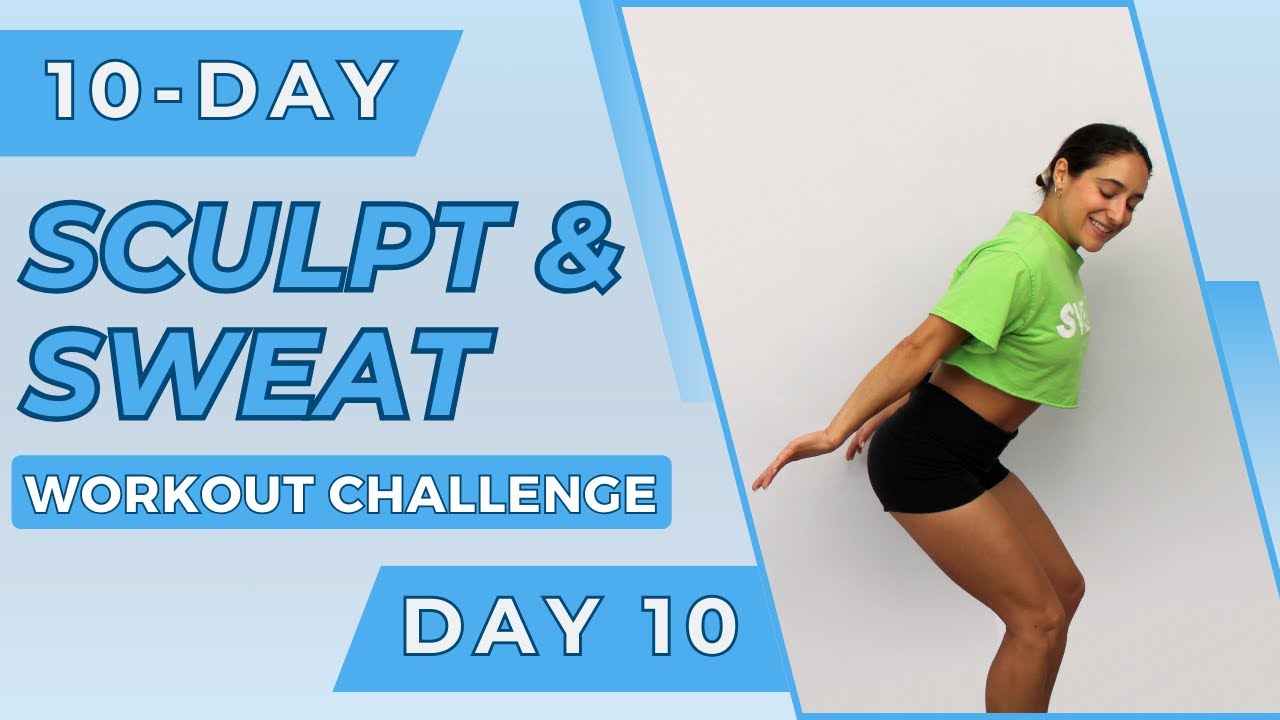10-Day Sculpt & Sweat Workout Challenge - Day 10 | Full Body Shred | No Equipment | At-Home