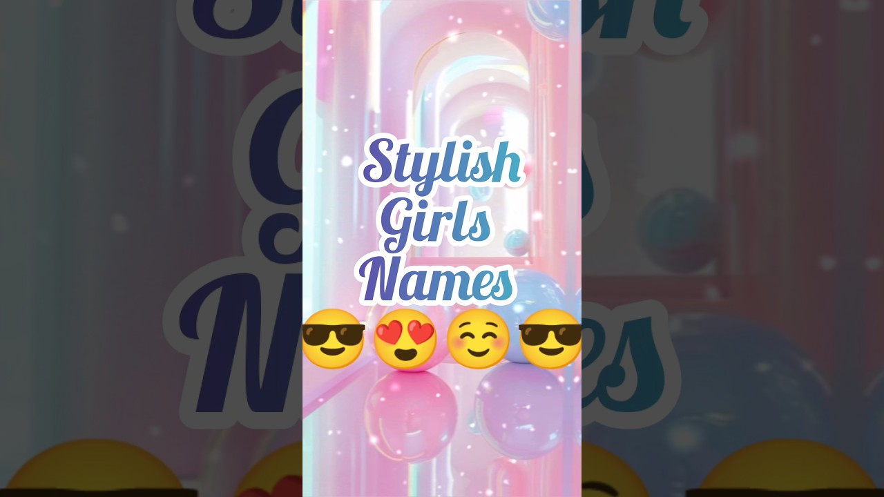stylish girl's names ❤️ comment your names 🤗