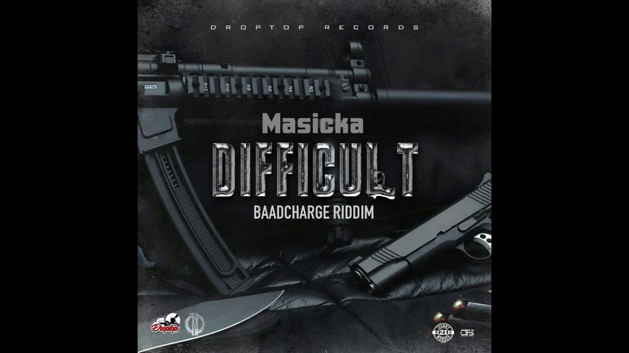 Masicka - Difficult (Official Audio)