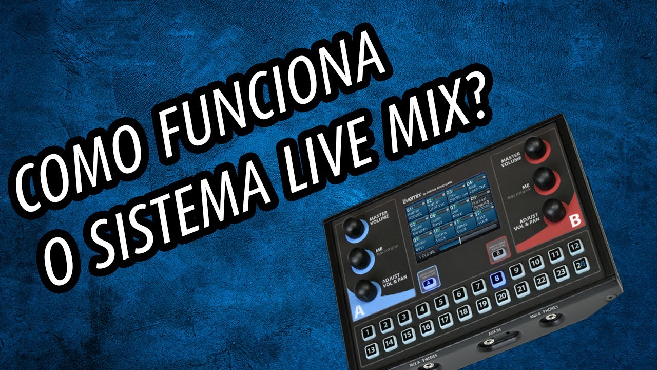 Como funciona o sistema Live mix - Monitoração In ear