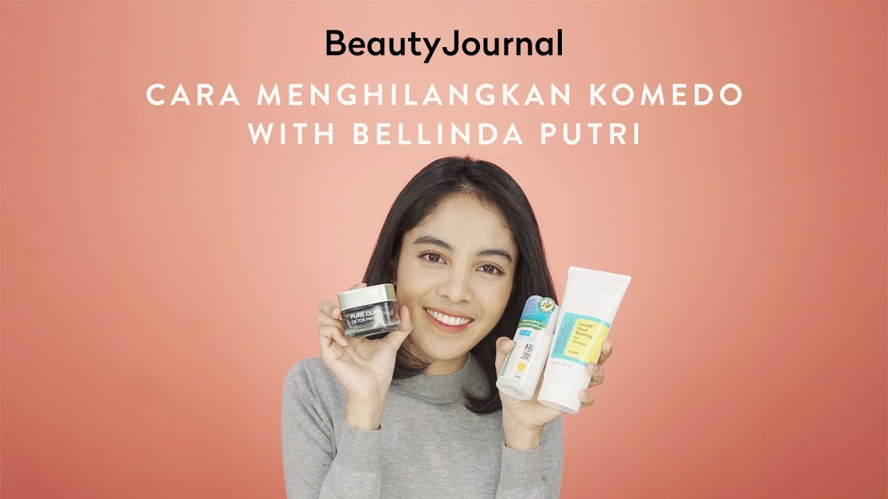Cara Menghilangkan Komedo with Bellinda Putri | BJ's Special Guest