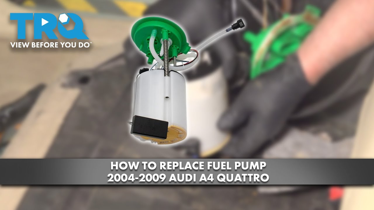 How to Replace Fuel Pump 2004-2009 Audi A4 Quattro