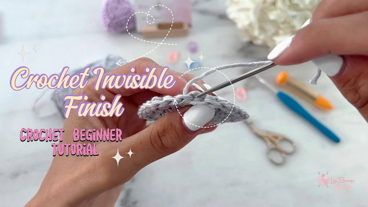 How to do an Invisble Finish Crochet Total Beginner Tutorial