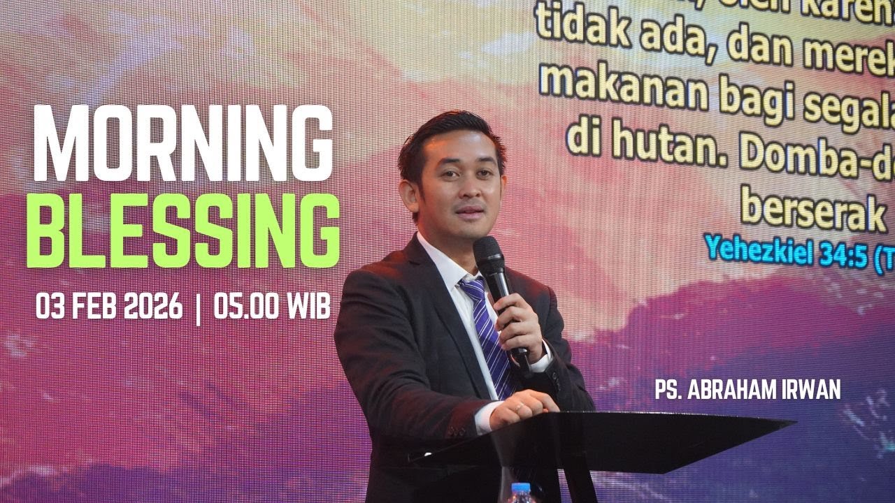 3 FEBRUARI 2026 | IFLC Morning Blesssing Pukul 05.00 WIB