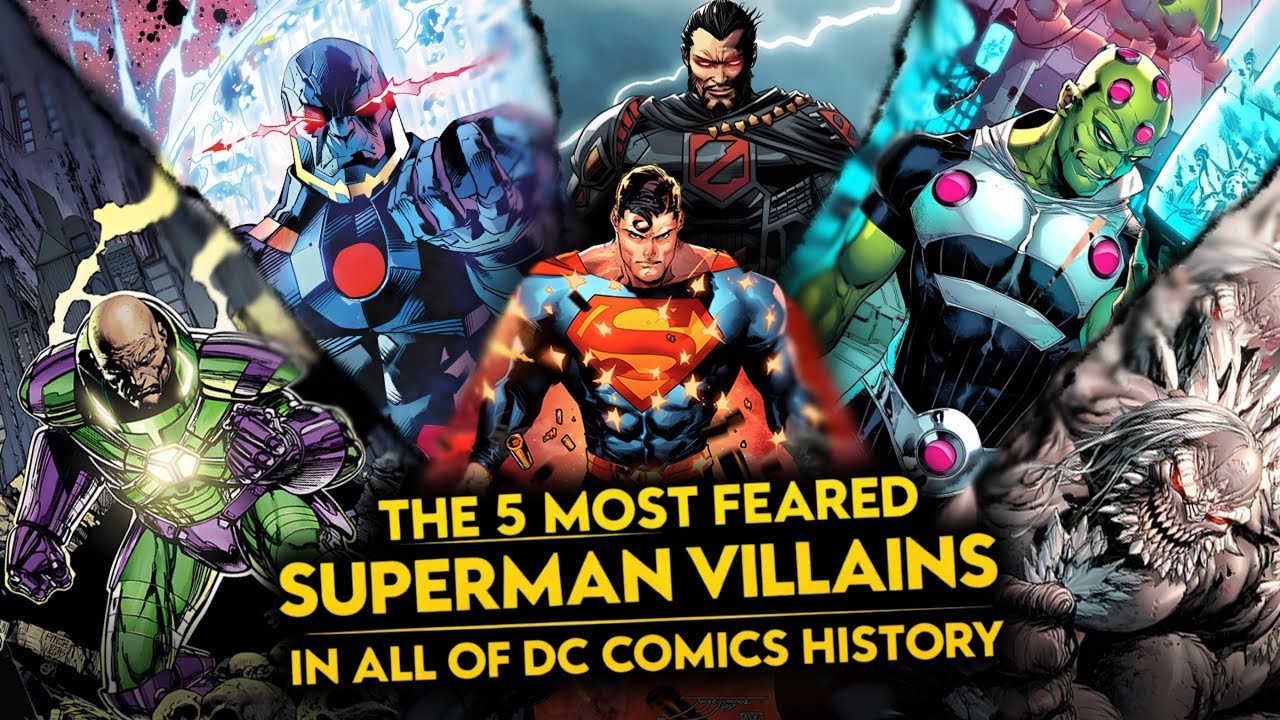 The 5 Most Feared Superman Villains in All of DC Comics History