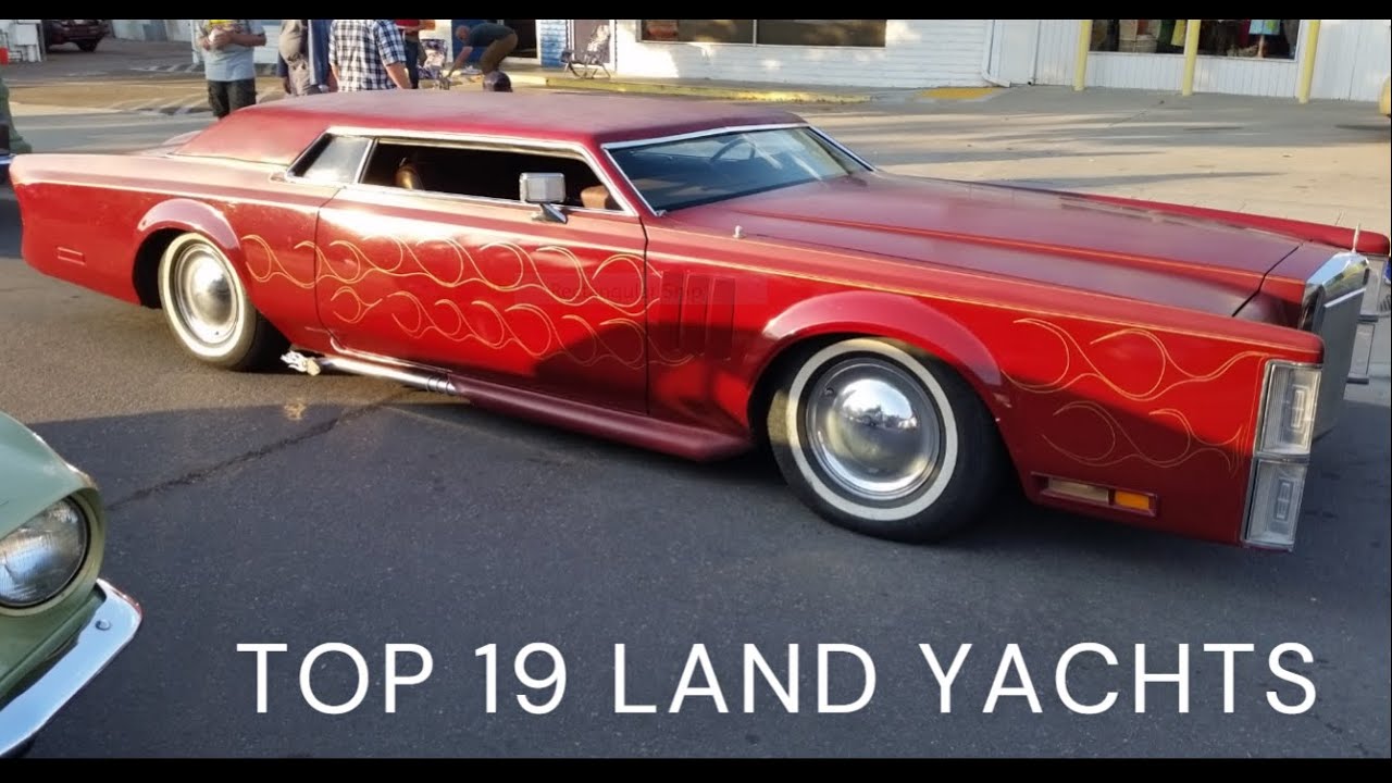 Top 19 Land Yacht Buick Cadillac Chevy Chrysler Dodge Imperial Lincoln Mercury Olds Plymouth Pontiac