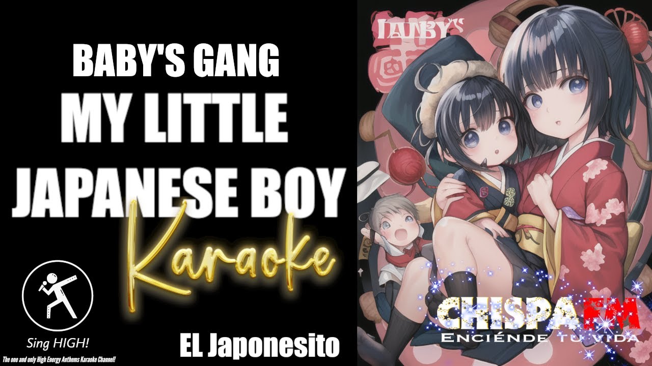 Baby's Gang - My Little Japanese Boy (El Japonesito) KARAOKE (con voz) Un ÉXITO DE HIGH ENERGY!