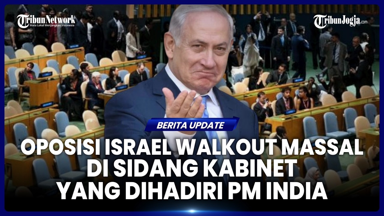 DRAMA DI KNESSET, OPOSISI ISRAEL WALKOUT MASSAL DI SIDANG KABINET YANG DIHADIRI PM INDIA