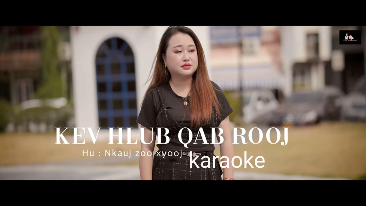kev hlub qab rooj_karaoke_zoo xyooj