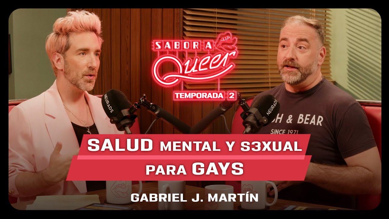 ¿QUÉ ES LA NOSOFOBIA? 🍑🍆💦🔥 APRENDIENDO EL S3X0 con GABRIEL J. MARTÍN | SABOR A QUEER 2x31