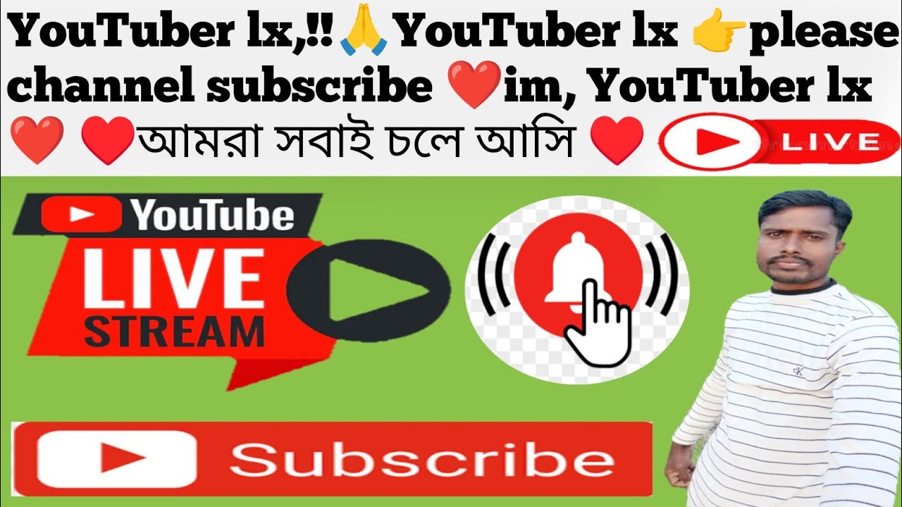 YouTuber lx,!!🙏YouTuber lx 👉please channel subscribe ❤️im, YouTuber lx ❤️ ♥️আমরা সবাই চলে আসি ♥️