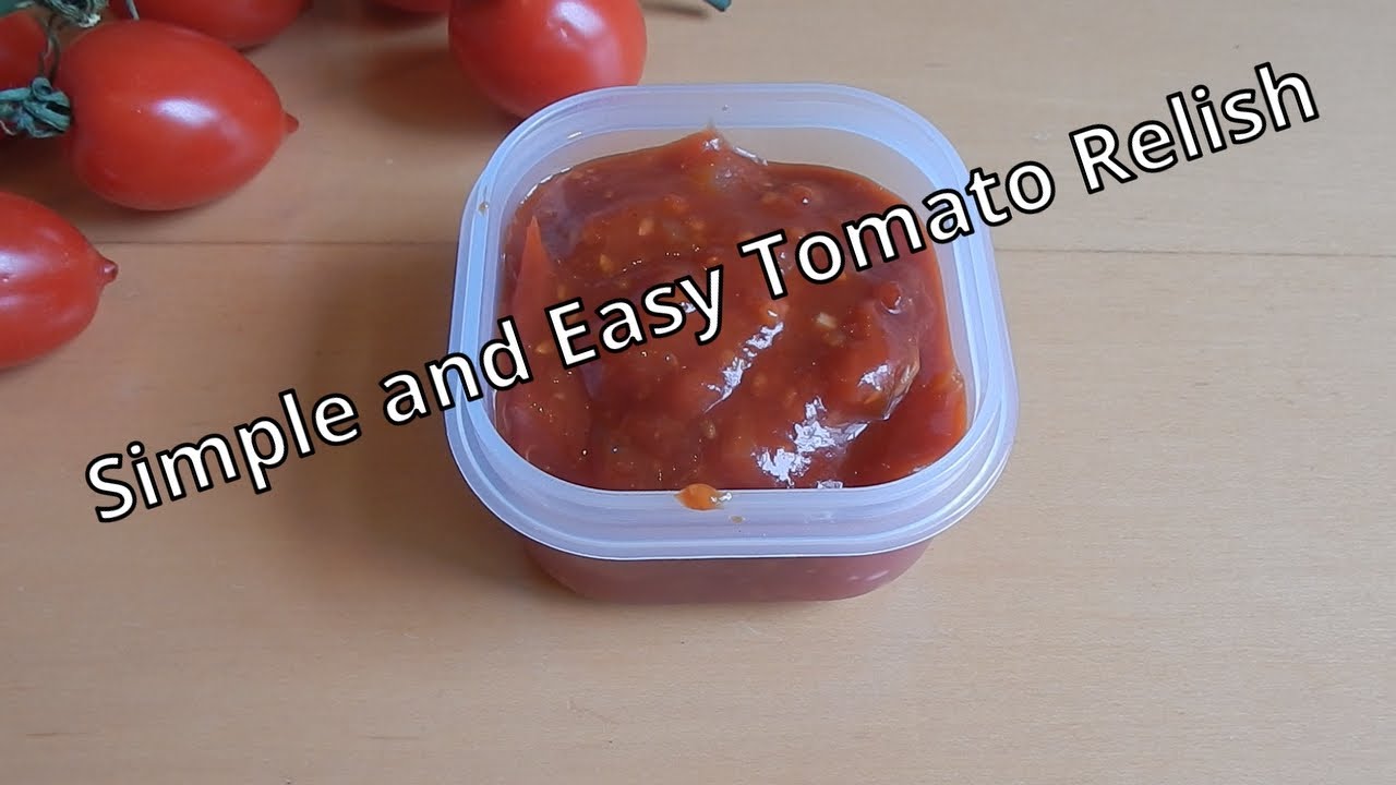 how to ... Make your own easy tomato relish
