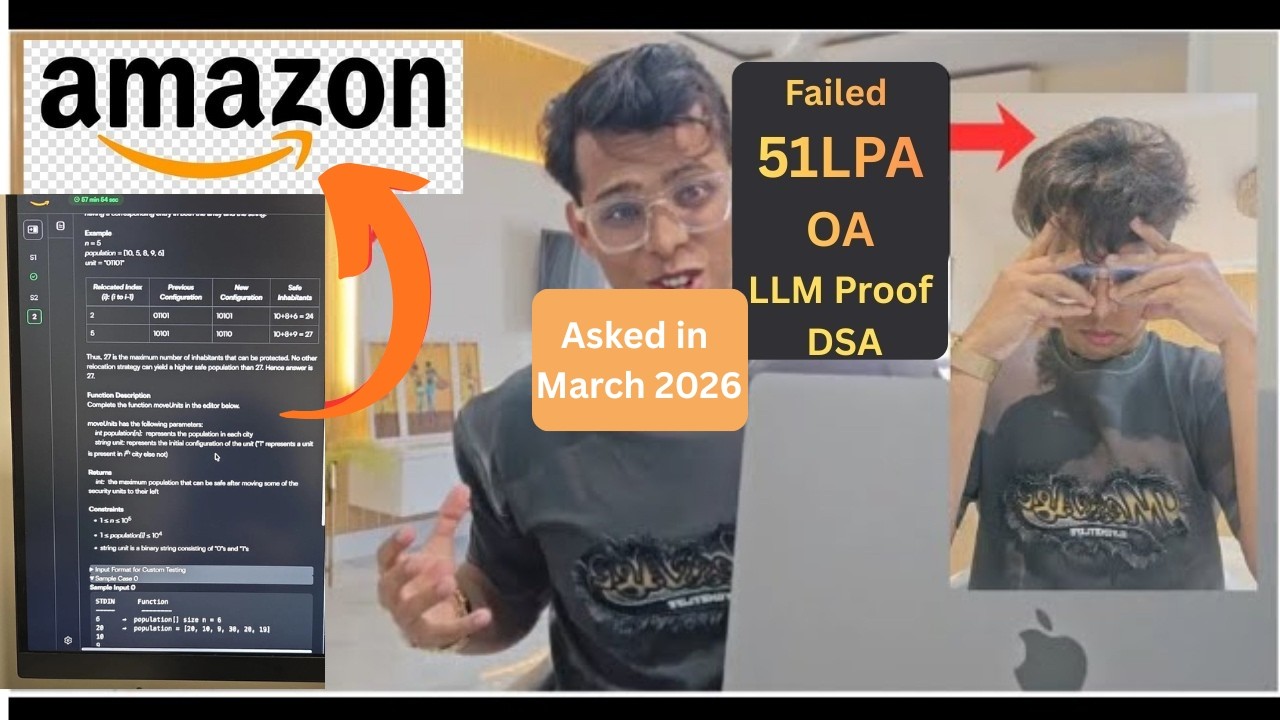 Amazon SDE1 OA(₹51 Lakhs CTC) – LLM-Proof DSA Question | Solved by SDE @ Amazon | March 2026