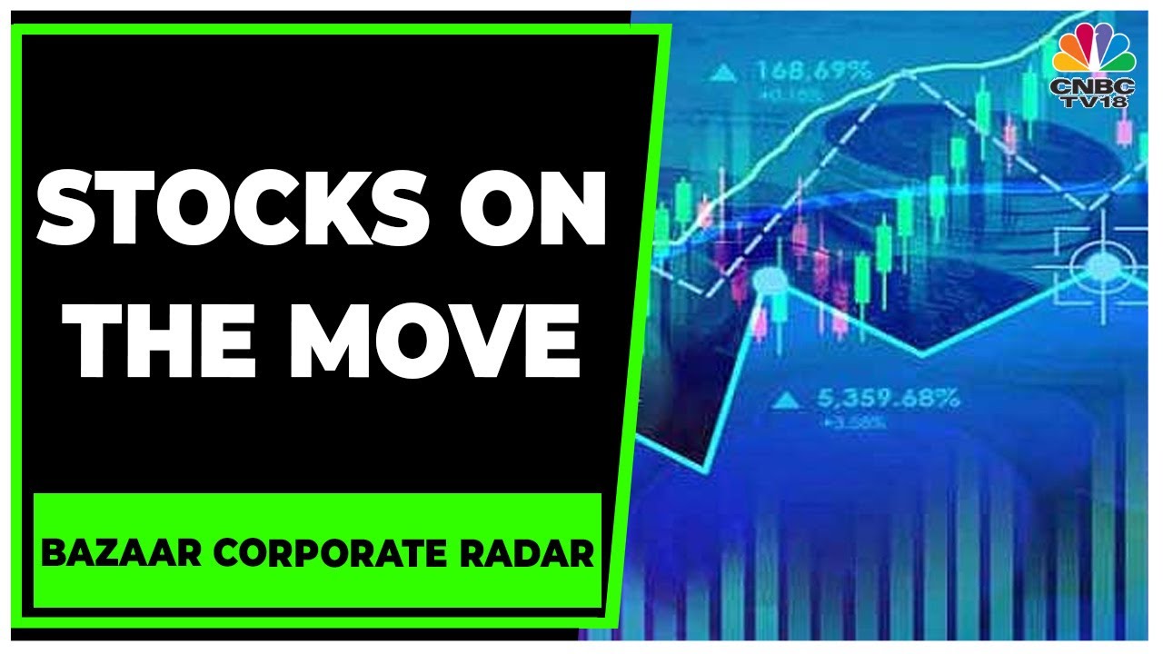 Granules & Ingersoll Rand Are Stocks On Move In Today's Session | Bazaar Corporate Radar | CNBC-TV18