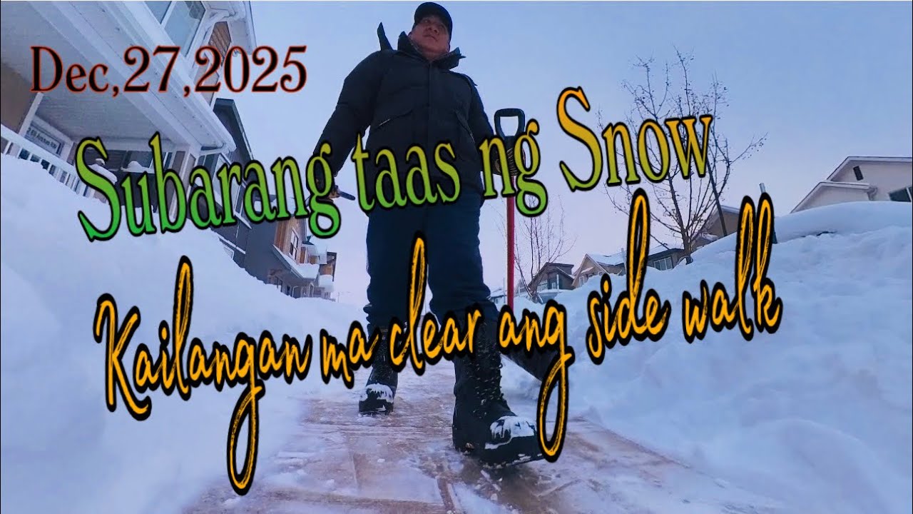Subrang taas ng Snow kaya  mag pala muna 🇨🇦