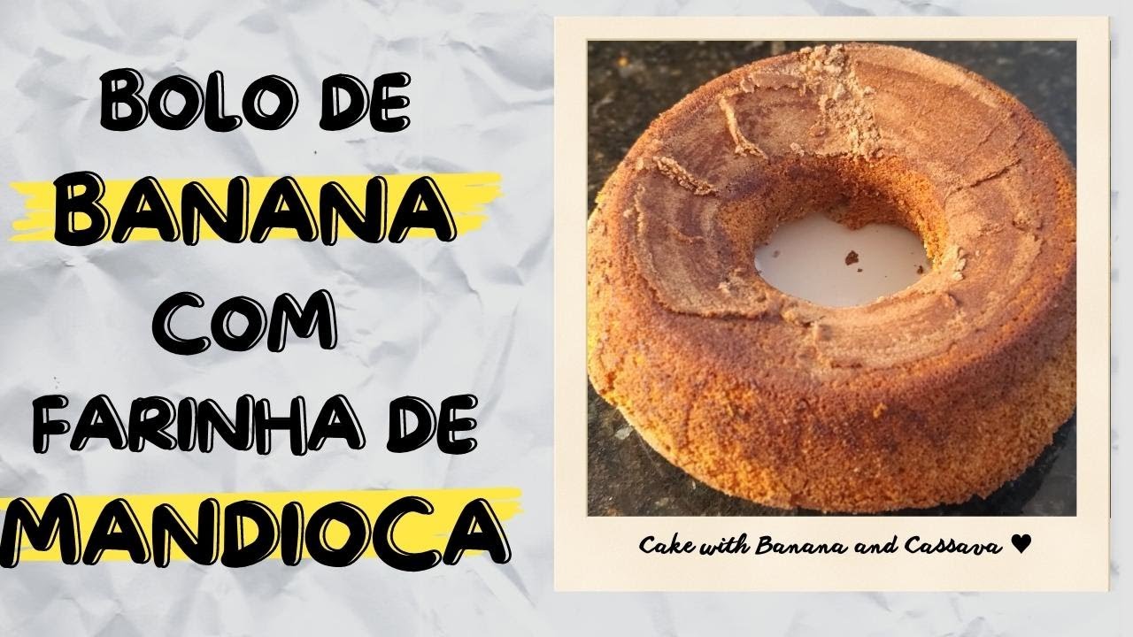 🎂BOLO DE BANANA COM FARINHA DE MANDIOCA – MELHOR VERSÃO DE BOLO CASEIRO!
