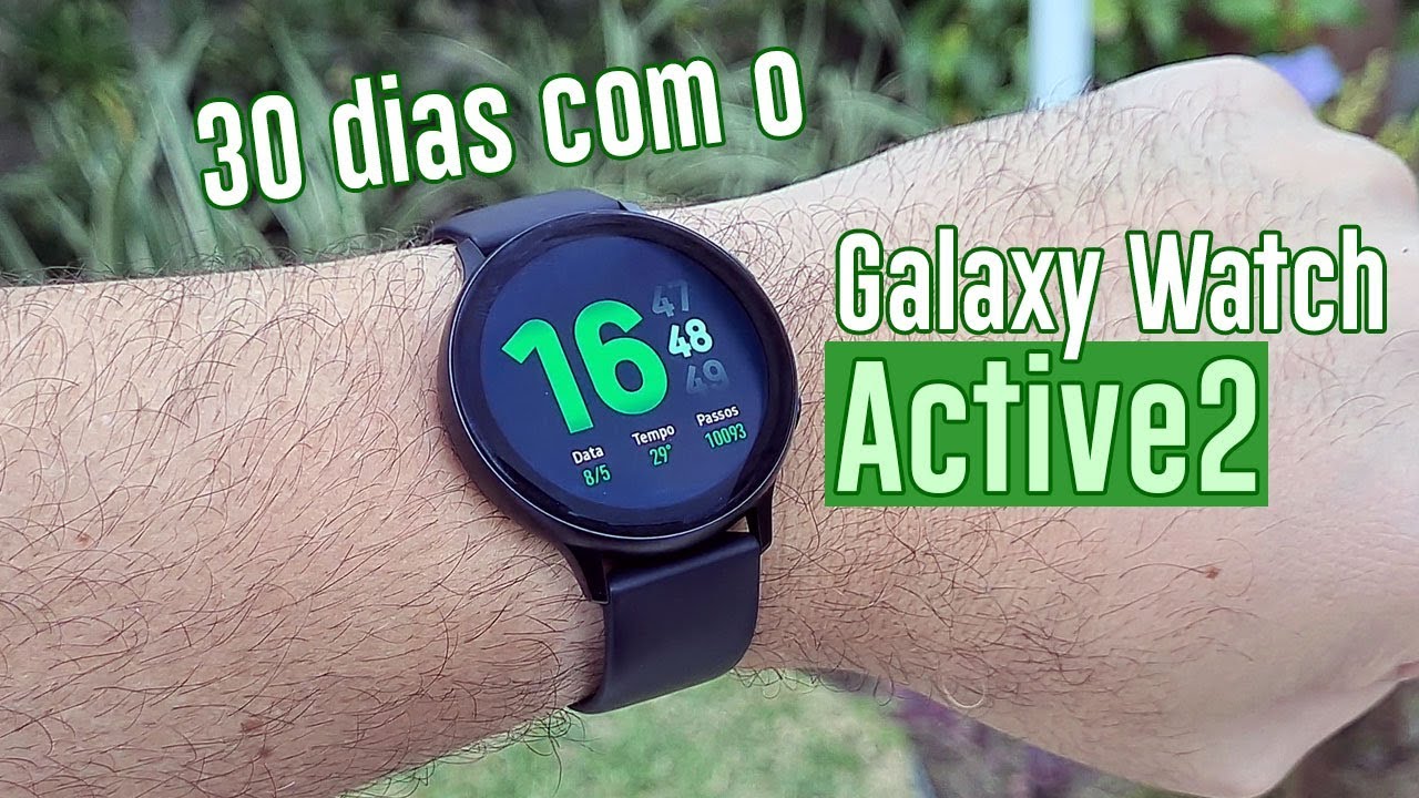 ⌚ 30 dias com o Samsung Galaxy Watch Active2