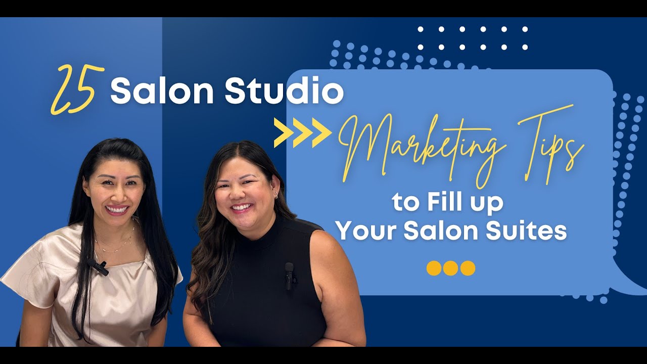 25 Salon Studio Marketing Tips: How to Fill Your Salon Suites