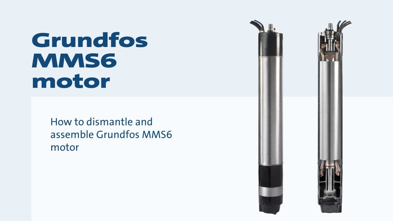 How to dismantle and assemble Grundfos MMS6 motor