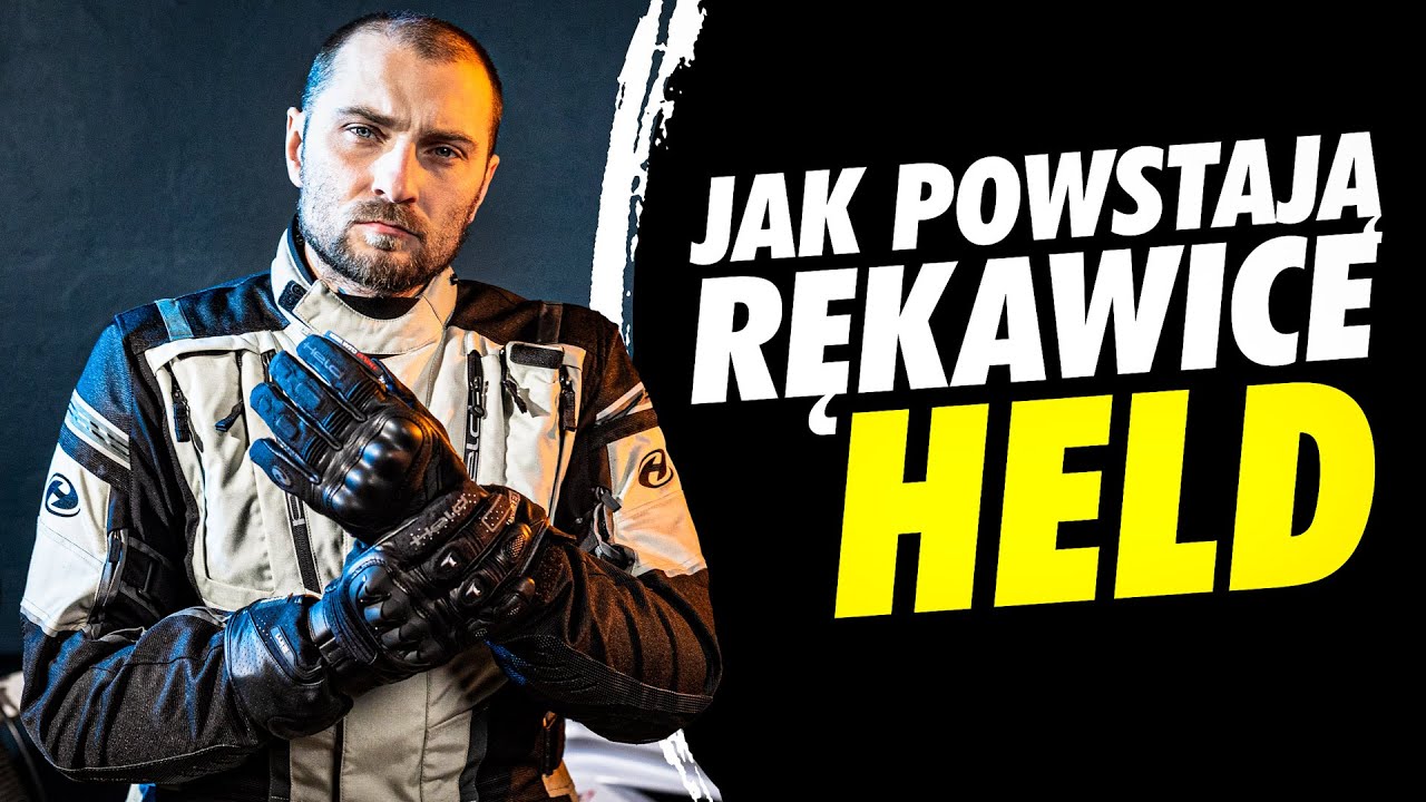 Jak to jest ZROBIONE? Rękawice Held!