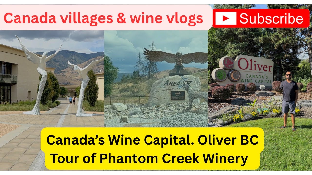 Canada’s Wine Capital Oliver BC, wineries, vineyards, orchards 