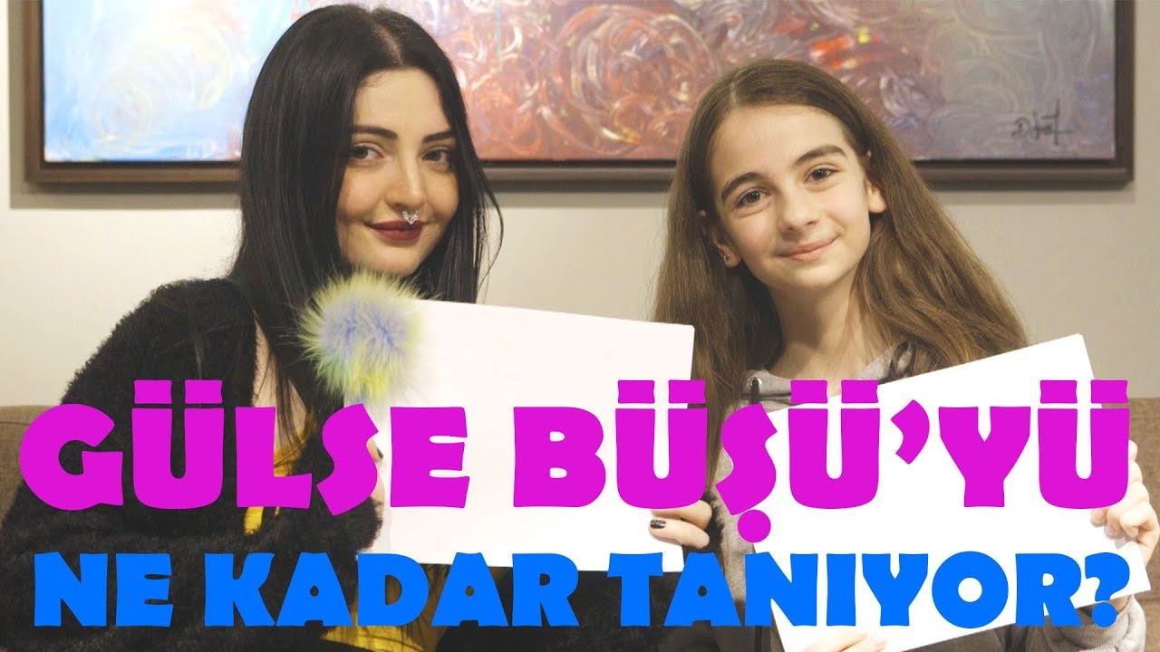 BÜŞRA YILMAZ'I NE KADAR TANIYORUM?! | Gülse ve Büşü