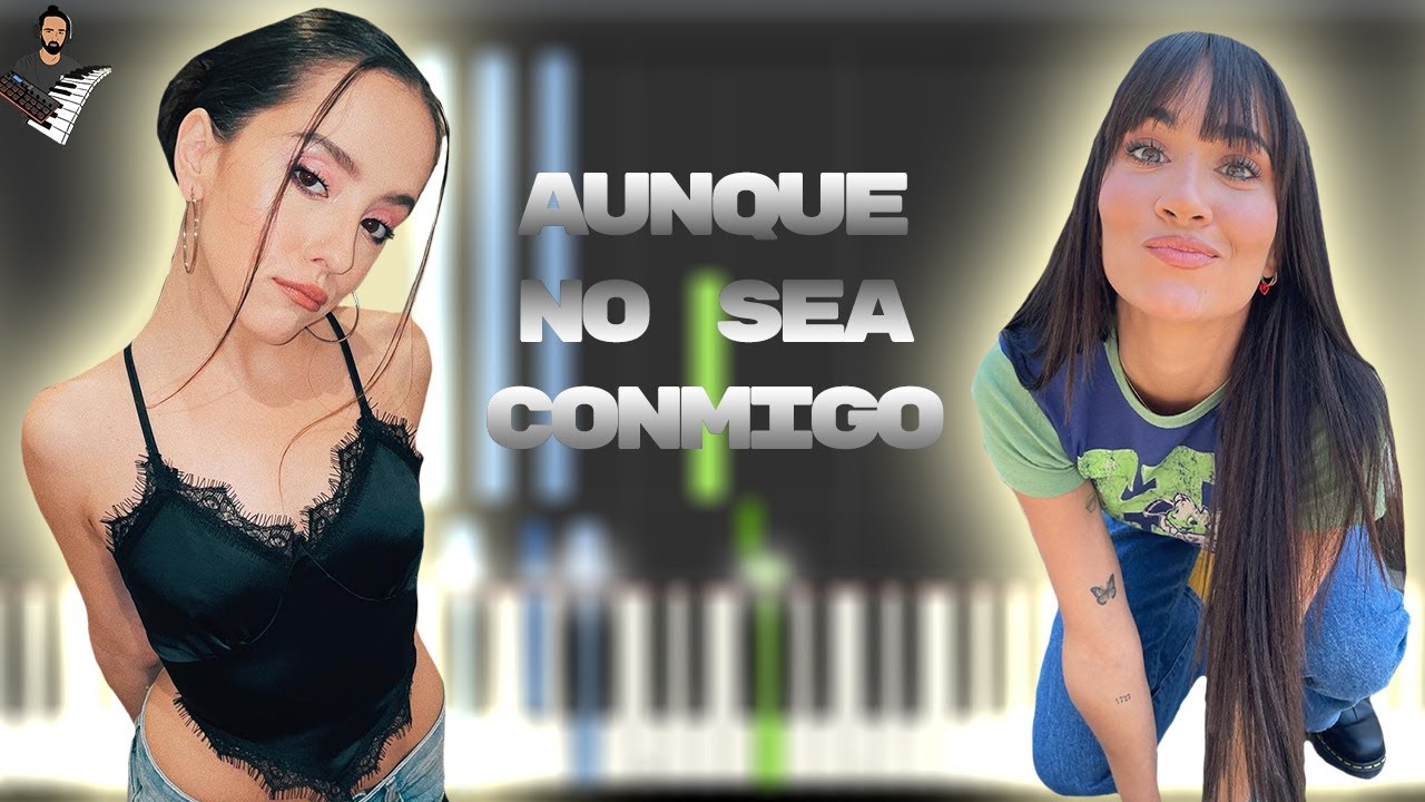 Aitana, Evaluna Montaner - Aunque No Sea Conmigo | Instrumental Piano / Partitura / Karaoke / MIDI