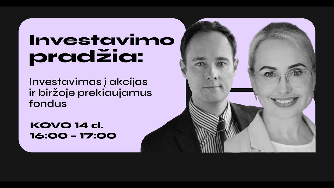 Investavimo pradžia-4: Investavimas į akcijas ir biržoje prekiaujamus fondus