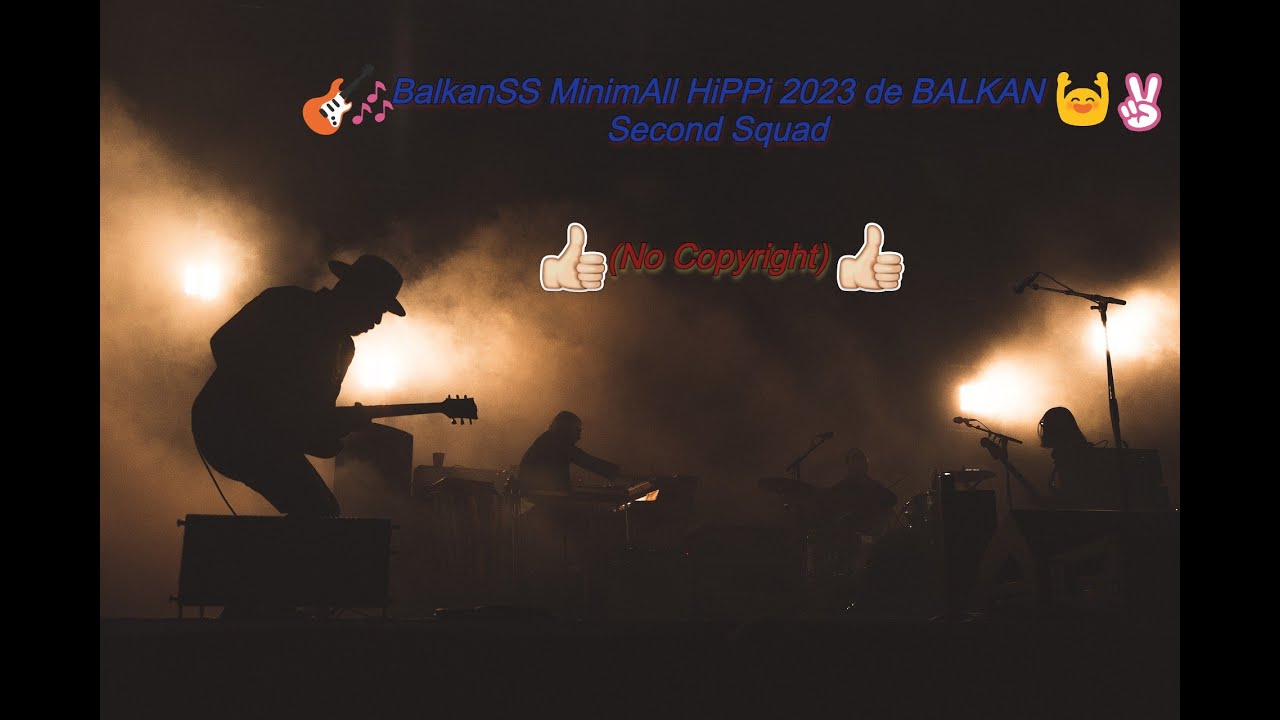 🥁 🎸 BalkanSS MinimAll HiPPi 2023🎼 de🔊 BALKAN Second Squad🤯 🙌 (No Copyright)👍