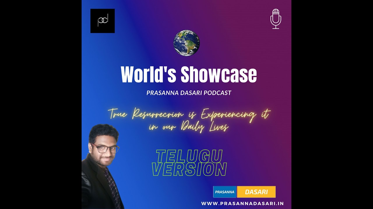 True Resurrection is Experiencing it in our Daily Lives (Telugu Version) by Prasanna Dasari