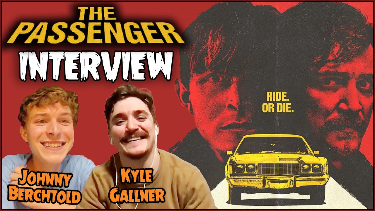 THE PASSENGER Interview - Kyle Gallner & Johnny Berchtold