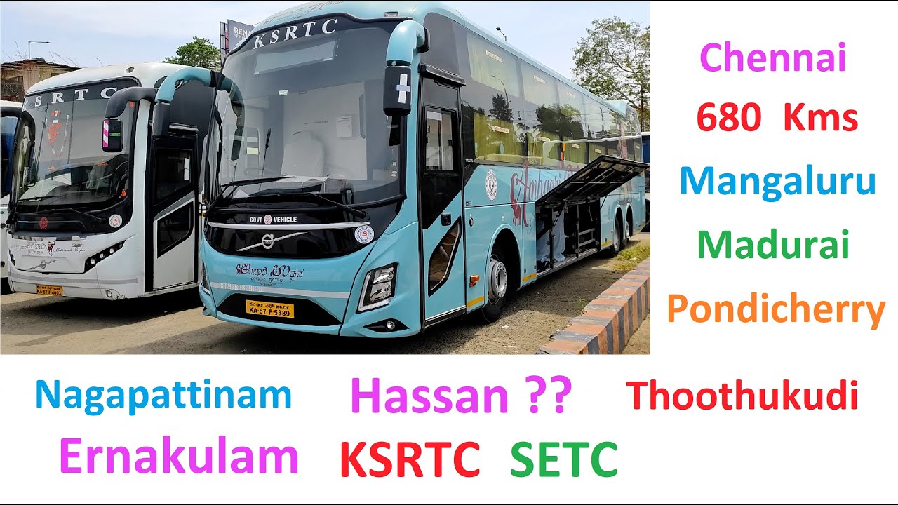 Where is the Hassan Bus ?  KSRTC, SETC Buses at Ernakulam Bus Stand