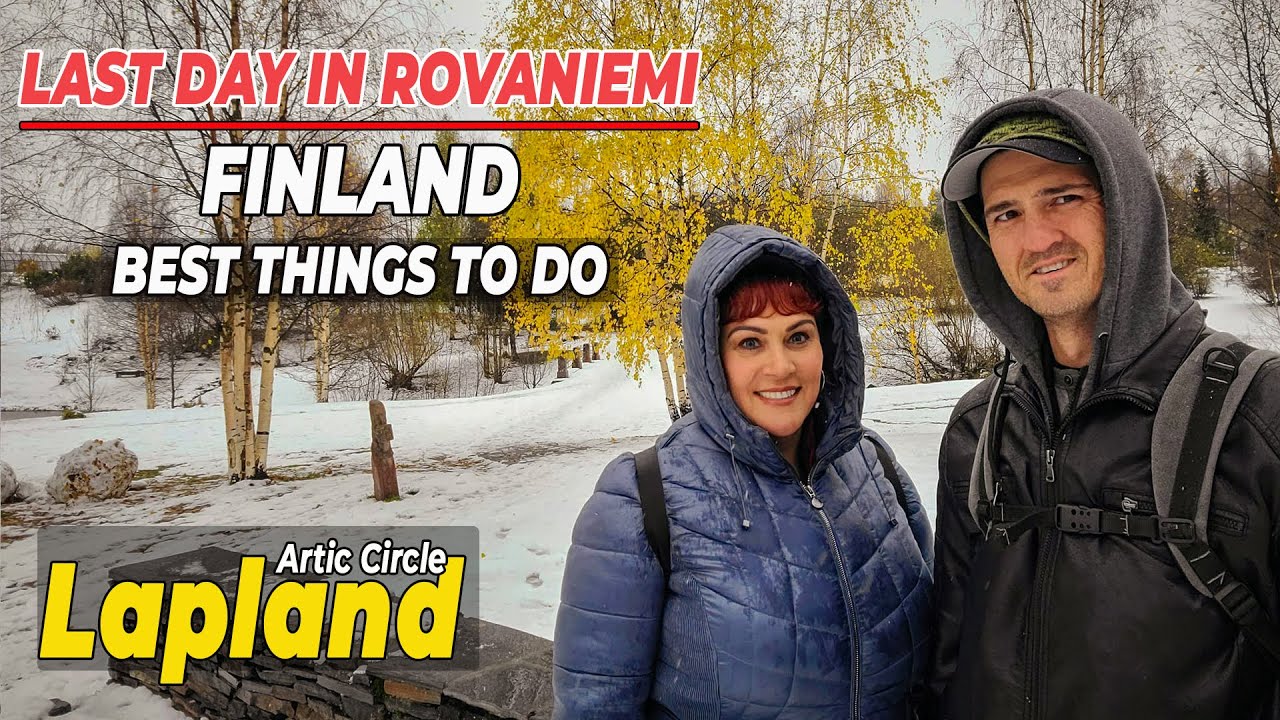 Last day in Rovaniemi Lapland Finland Arctic Circle | Finland Travel Guide