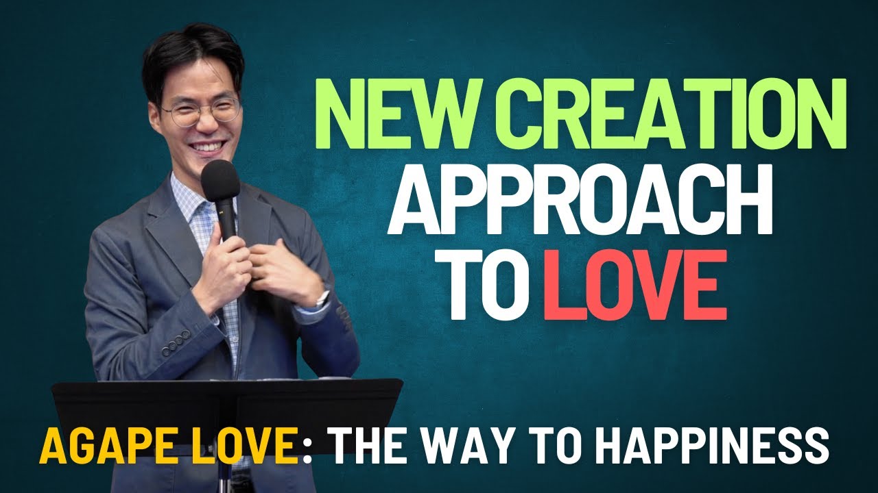 Agape Love: The Way To Happiness - Pastor John Cho | NCTC Dallas
