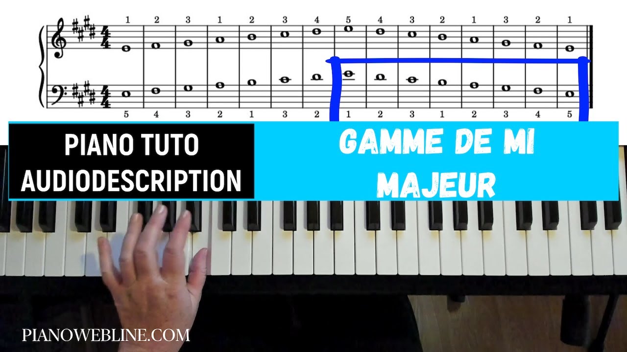 gamme de mi majeur piano tuto audiodescription