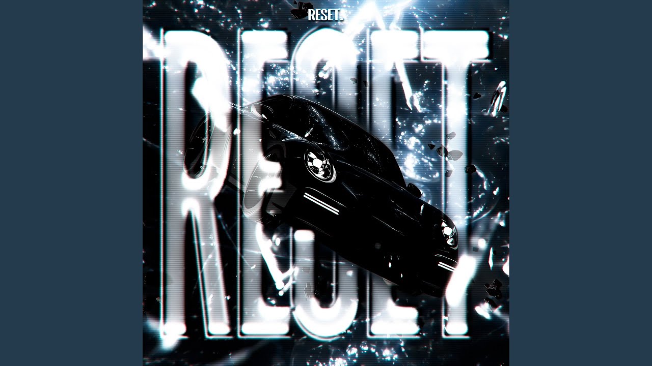 reset. (Slowed)