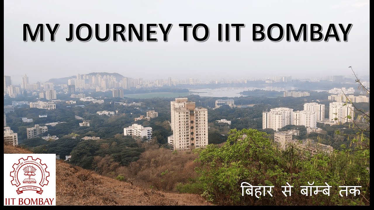 My Journey | Bihar to IIT Bombay | PhD | MSc | Energy Science