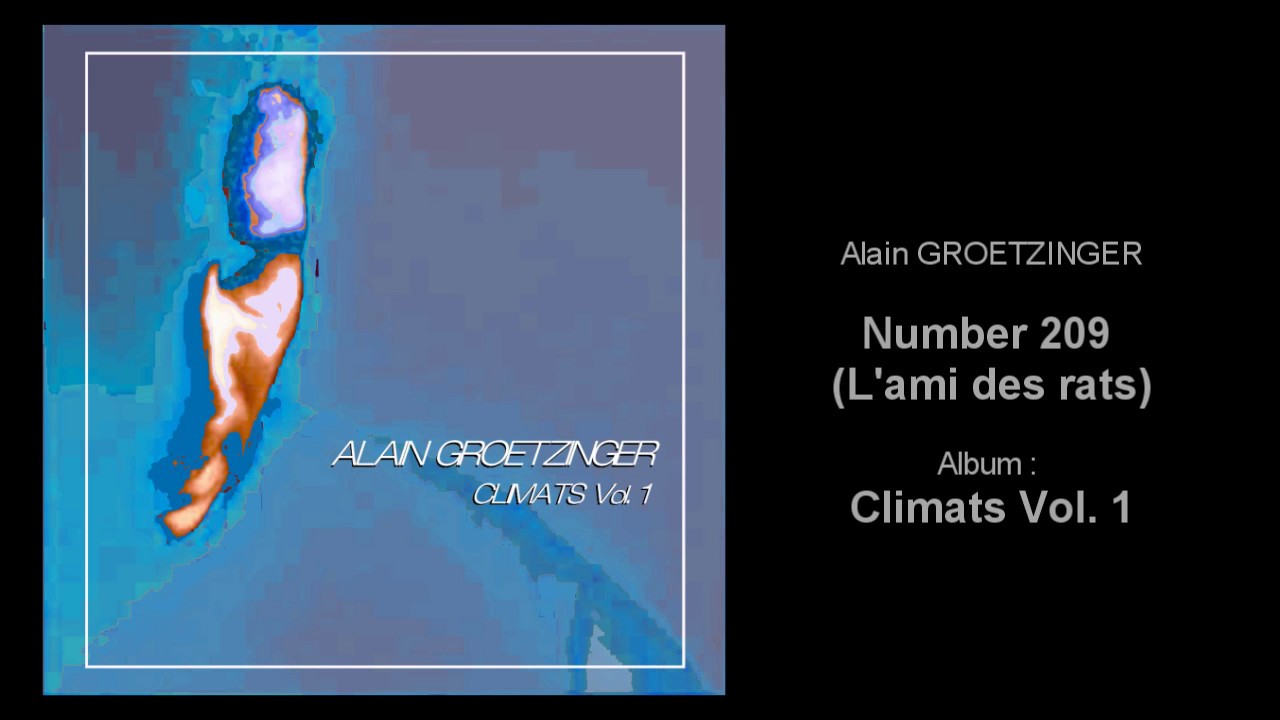 Alain Groetzinger - Climats Vol 1 - "Number 209" (noise atmosphere experience)