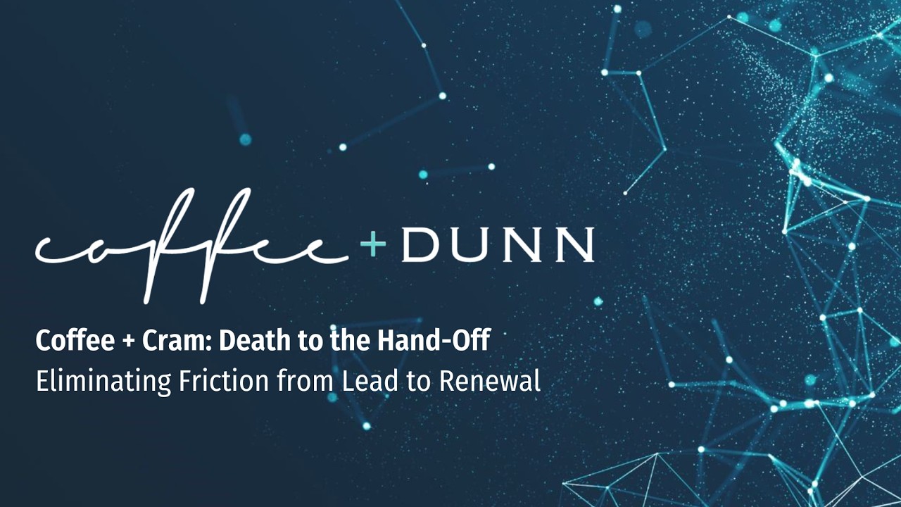 Coffee + Cram - Death to the Hand-Off: Eliminating Friction from Lead to Renewal