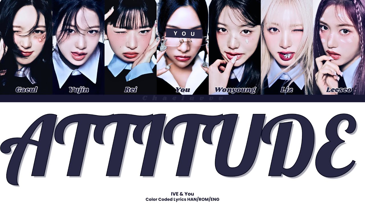 IVE - ATTITUDE // You as a Member // KARAOKE // (7 Members Ver.) Color Coded Lyrics